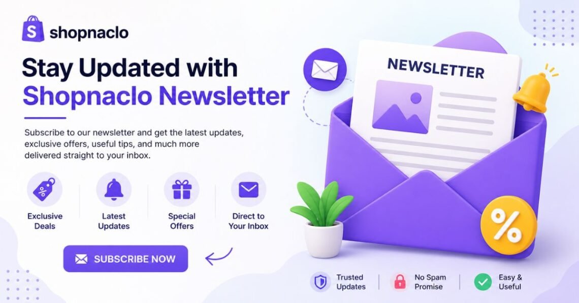 Shopnaclo newsletter promotional banner showing email signup benefits, discounts, updates, and subscribe button design.